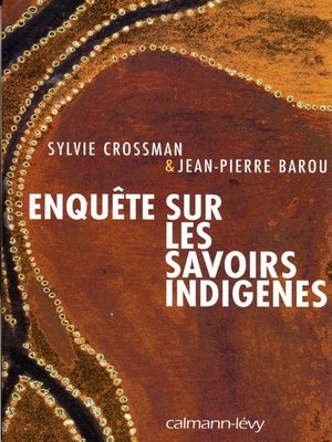 cover image of Enquête sur les savoirs indigènes